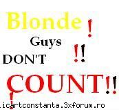 blonde vs. brunete asa uimeste vad din mai multe brunete folosesc scuza asta... dau oarecum are